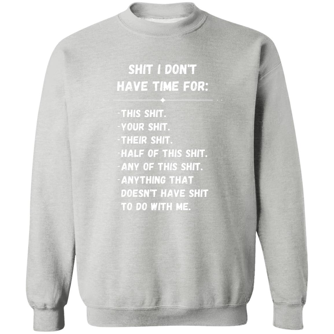 Don't Have Time Apparel (White Print)