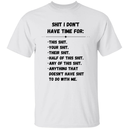 Don't Have Time | T-Shirt (Black Print)