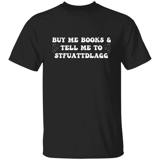 Buy Me Books (Naughty) | T-Shirt