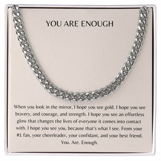 My Man | You Are Enough - Cuban Link Chain