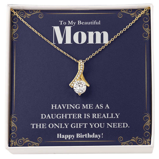 My Beautiful Mom | Only Gift You Need - Alluring Beauty Necklace