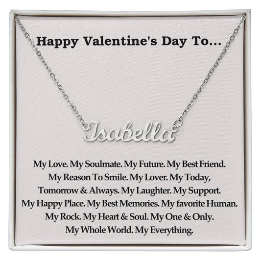 Happy Valentines Day | My Everything - Personalized Name Necklace